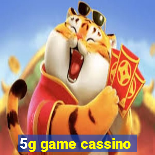 5g game cassino